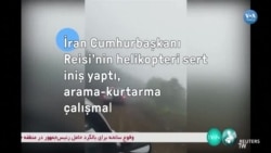 İran Cumhurbaşkanı Reisi'nin helikopteri sert iniş yaptı